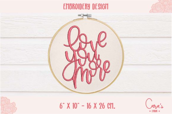 Honest Review of the Love You More Embroidery Design